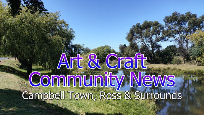 Arts & Craft Newsletter - Campbell Town Tasmania - July 2025