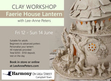 Load image into Gallery viewer, Clay Workshop - Faerie House Lantern - 12,13,14 June